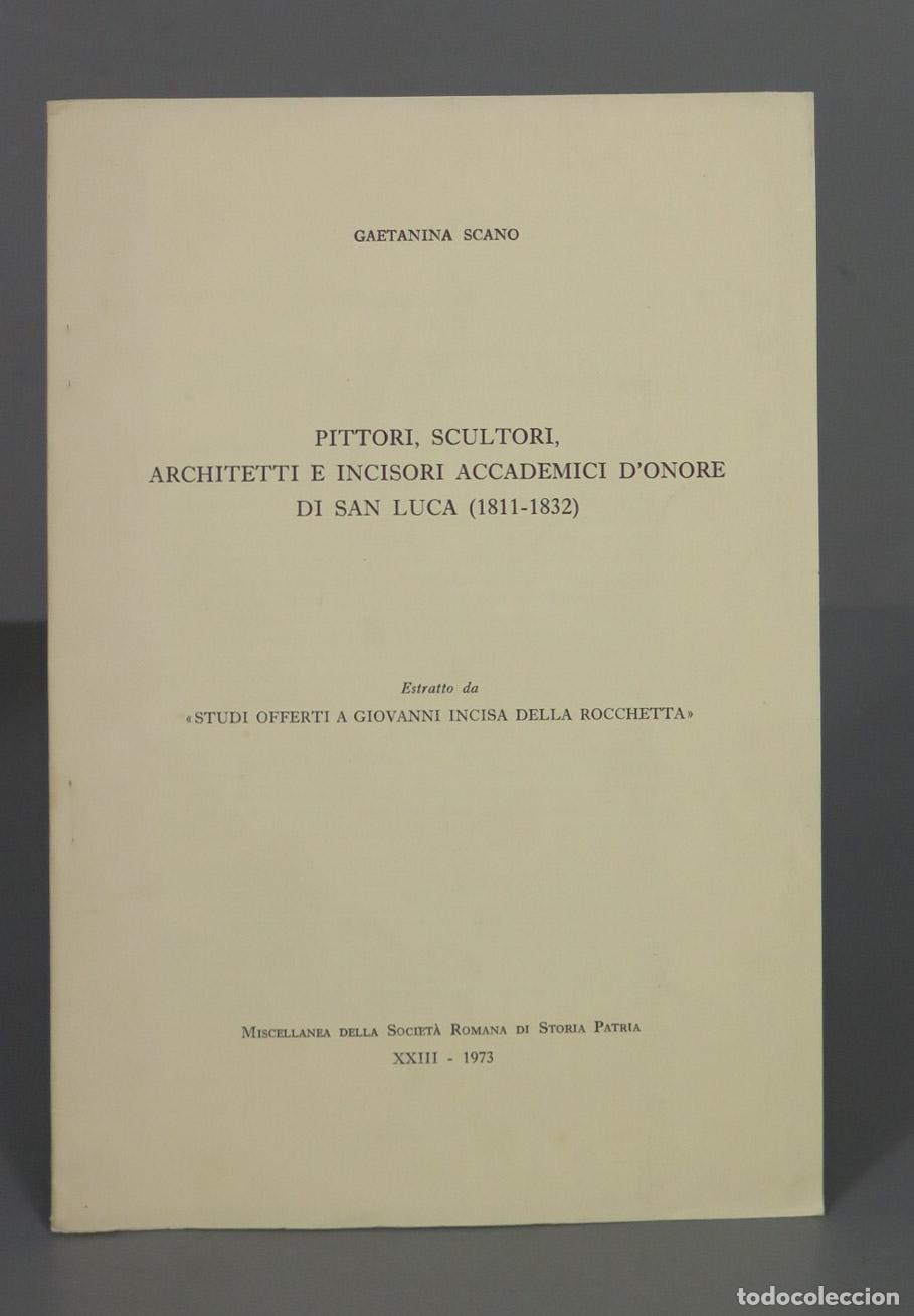 Gebrauchte B&uuml;cher: GAETANINA SCANO PITTORI, SCULTORI, ARCHITETTI E INCISORI ACCADEMICI D&acute;ONORE DI SAN LUCA (1811-1832)