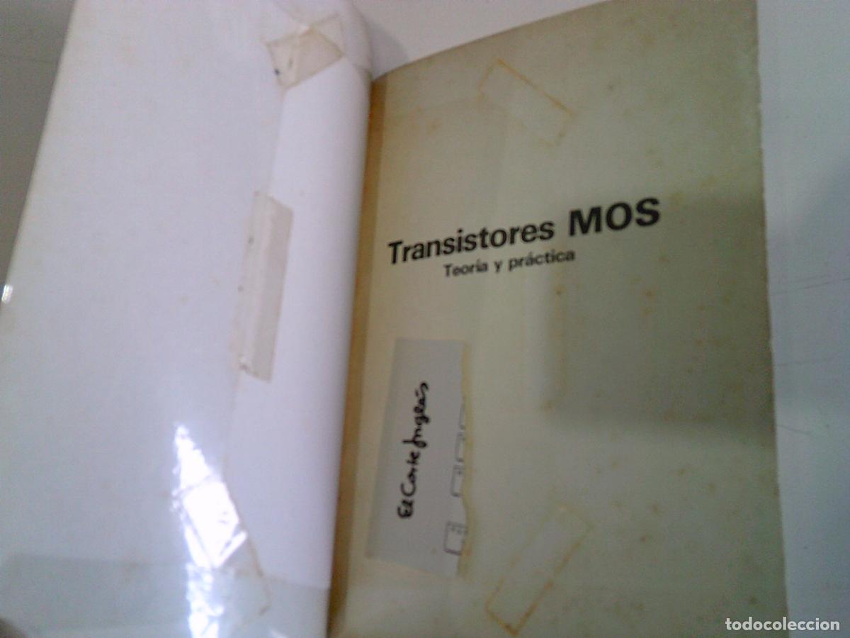 Libros de segunda mano: Transistores MOS teor&iacute;a y pr&aacute;ctica CEAC - Foto 2