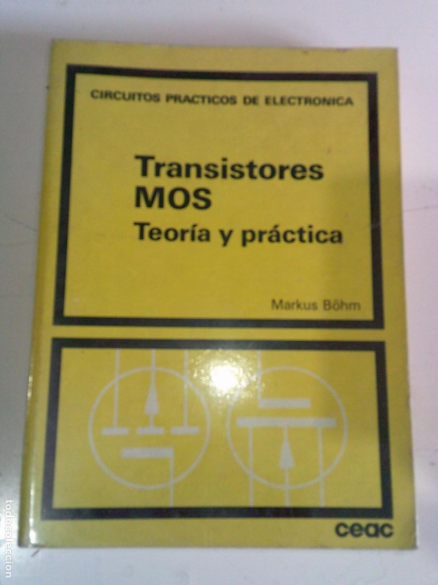 Libros de segunda mano: Transistores MOS teor&iacute;a y pr&aacute;ctica CEAC - Foto 1