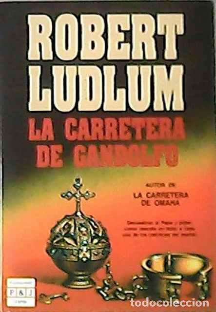 Libros de segunda mano: La carretera de Gandolfo - Ludlum, Robert - Foto 1