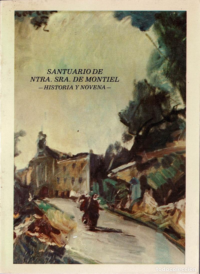 Libri di seconda mano: Santuario de Ntra. Sra. de Montiel. Historia y Novena (dedicado) - Luis Bernat Cervera