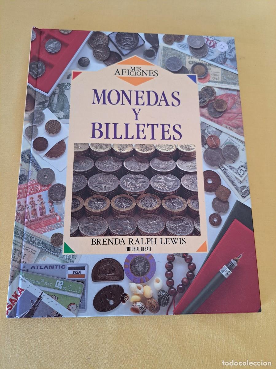 Libros de segunda mano: BRENDA RALPH LEWIS - MONEDAS Y BILLETES - EDITORIAL DEBATE 1993 - Foto 2