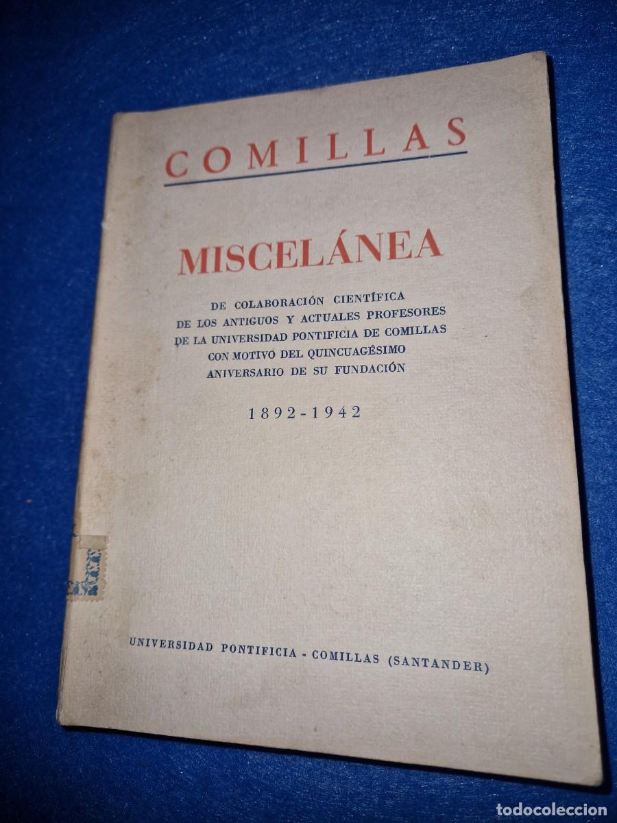 Livres d'occasion: COMILLAS - MISCELANEA - CON MOTIVO DEL QUINCUAGESIMO ANIVERSARIO DE SU FUNDACION. 1892 / 1942