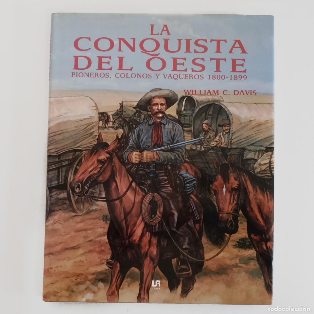 Libros de segunda mano: La conquista del Oeste. William C. Davis. Libsa 1994 - Foto 1