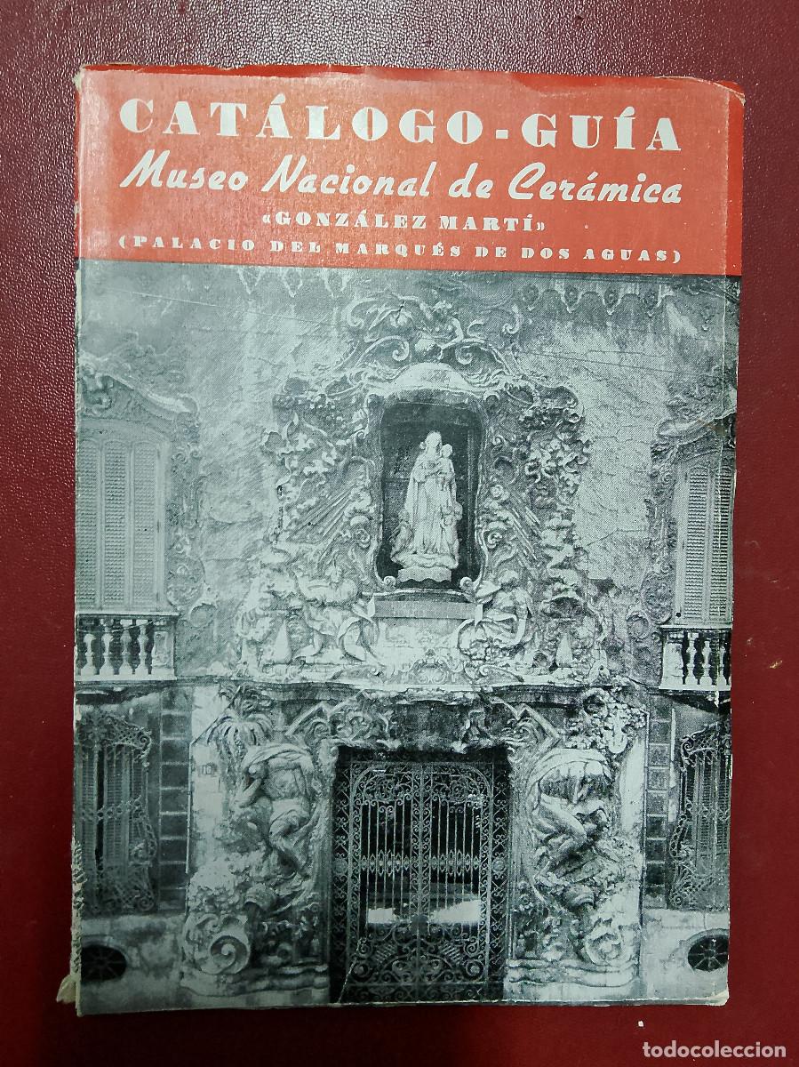Second hand books: Enrique Dom&iacute;nguez Gonz&aacute;lez: Cat&aacute;logo-gu&iacute;a del Museo Nacional de Cer&aacute;mica Gonz&aacute;lez Mart&iacute;