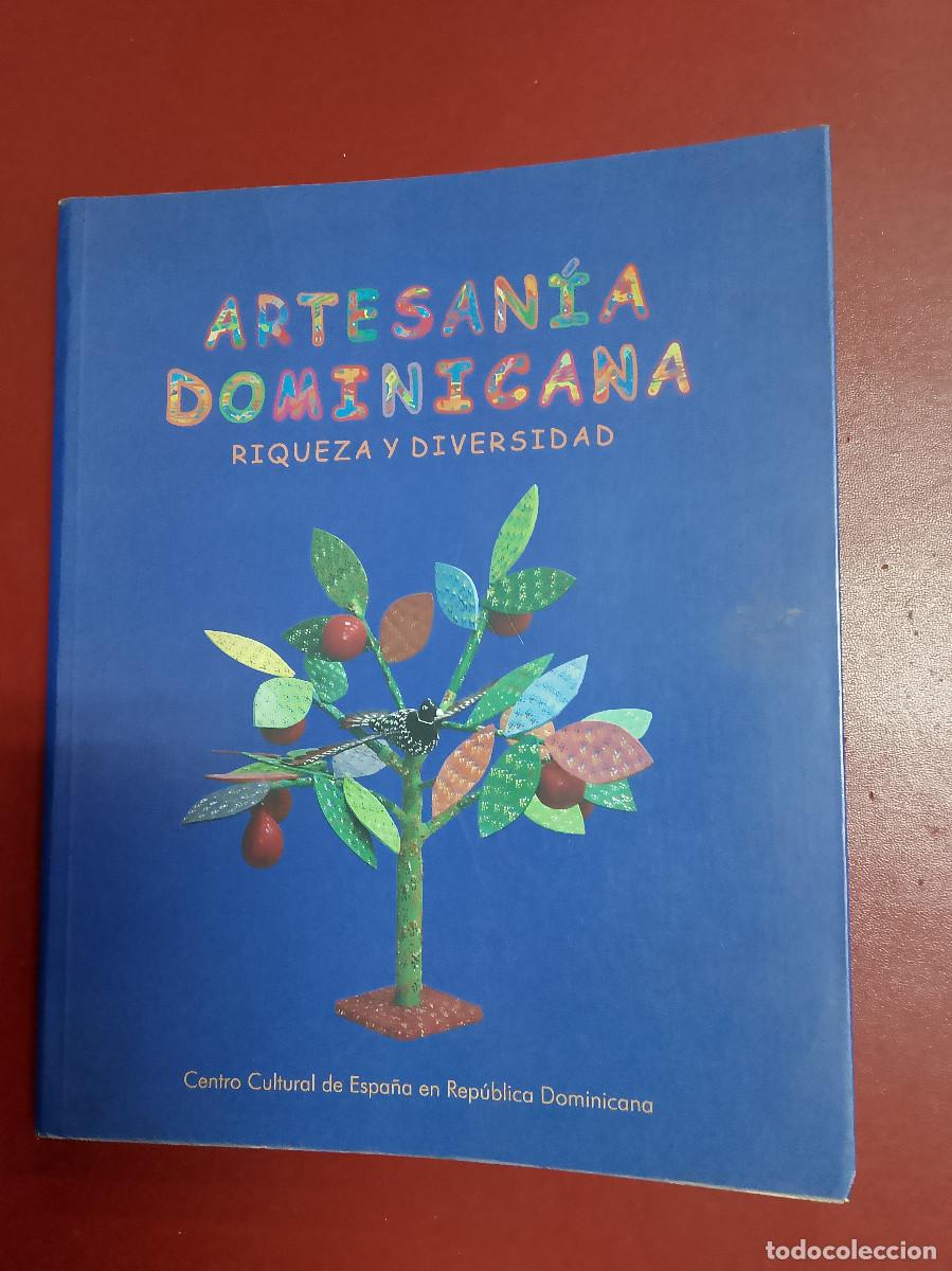 Libri di seconda mano: VV.AA. Artesan&iacute;a dominicana. Riqueza y diversidad (Centro Cultural de Espa&ntilde;a. 2006)