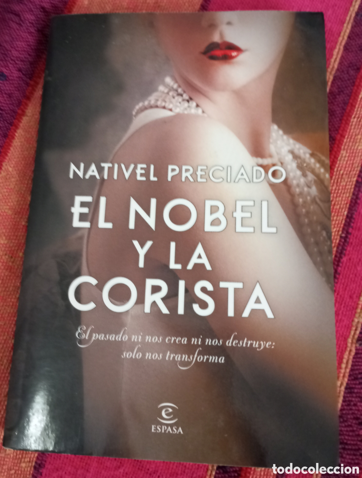 Libros de segunda mano: El nobel y la corista Nativel Preciado Espasa 2019 - Foto 1