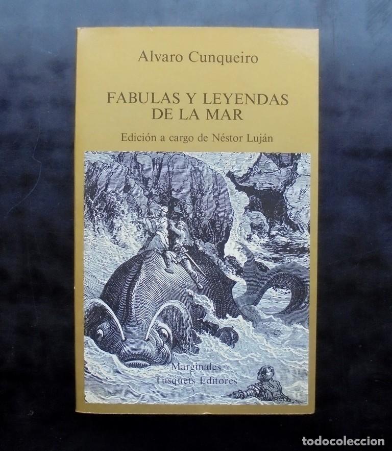 Libros de segunda mano: F&aacute;bulas y leyendas de la mar &Aacute;lvaro Cunqueiro impecable 2a ed. Tusquets - Foto 1