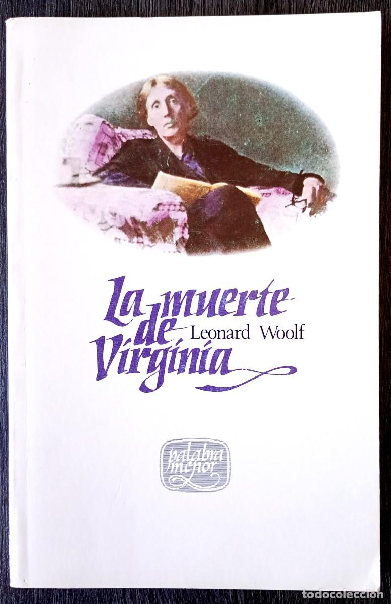 Libros de segunda mano: Leonard Woolf . La muerte de Virginia . Lumen - Foto 1