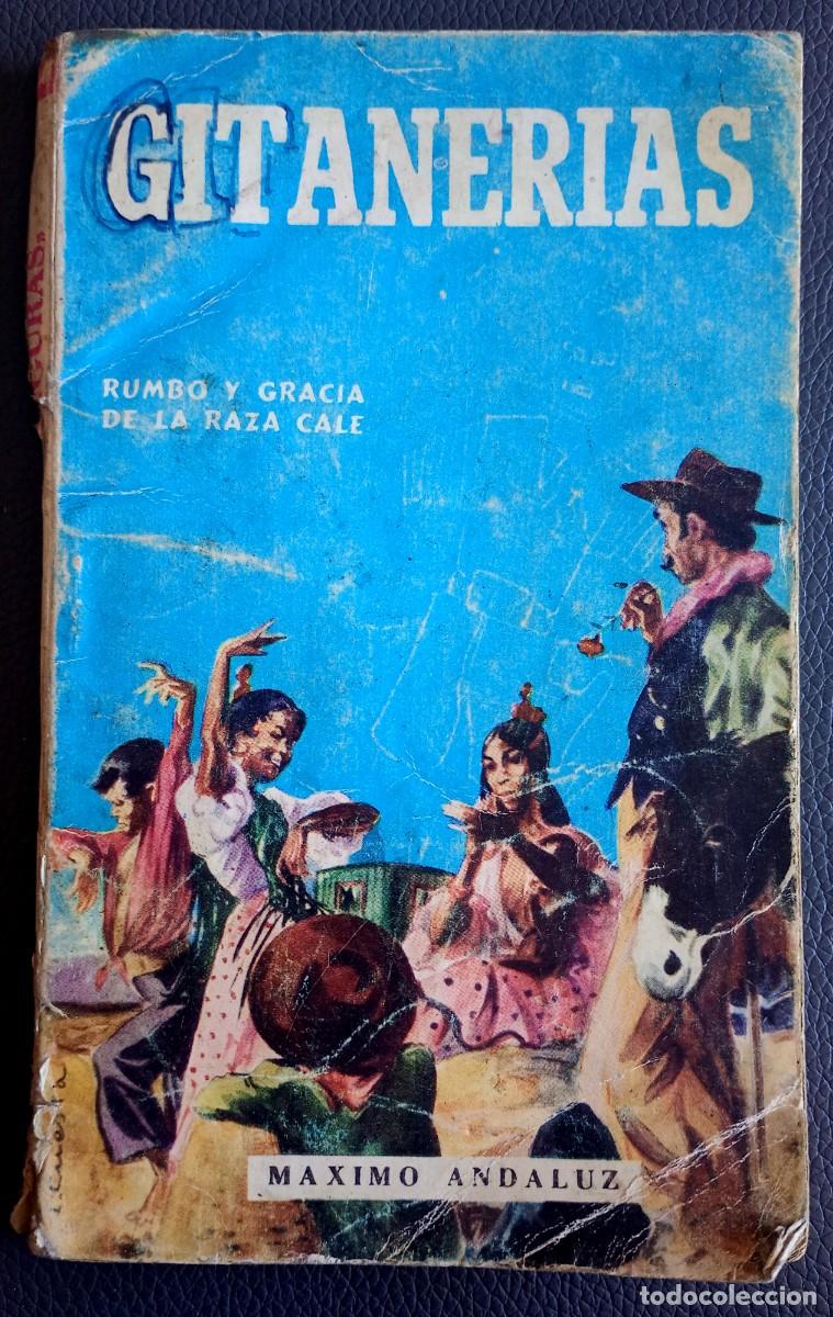Libros de segunda mano: M&aacute;ximo Andaluz . Gitaner&iacute;as. Rumbo y gracia de la raza cal&eacute; - Foto 1