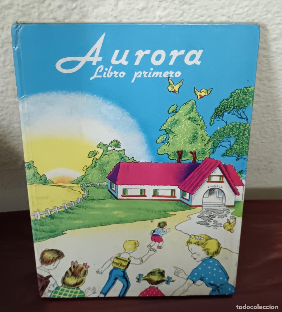 Libros de segunda mano: AURORA LIBRO PRIMERO J. BL&Aacute;ZQUEZ V. EDICIONES AURORA A&Ntilde;O 1961 - Foto 1