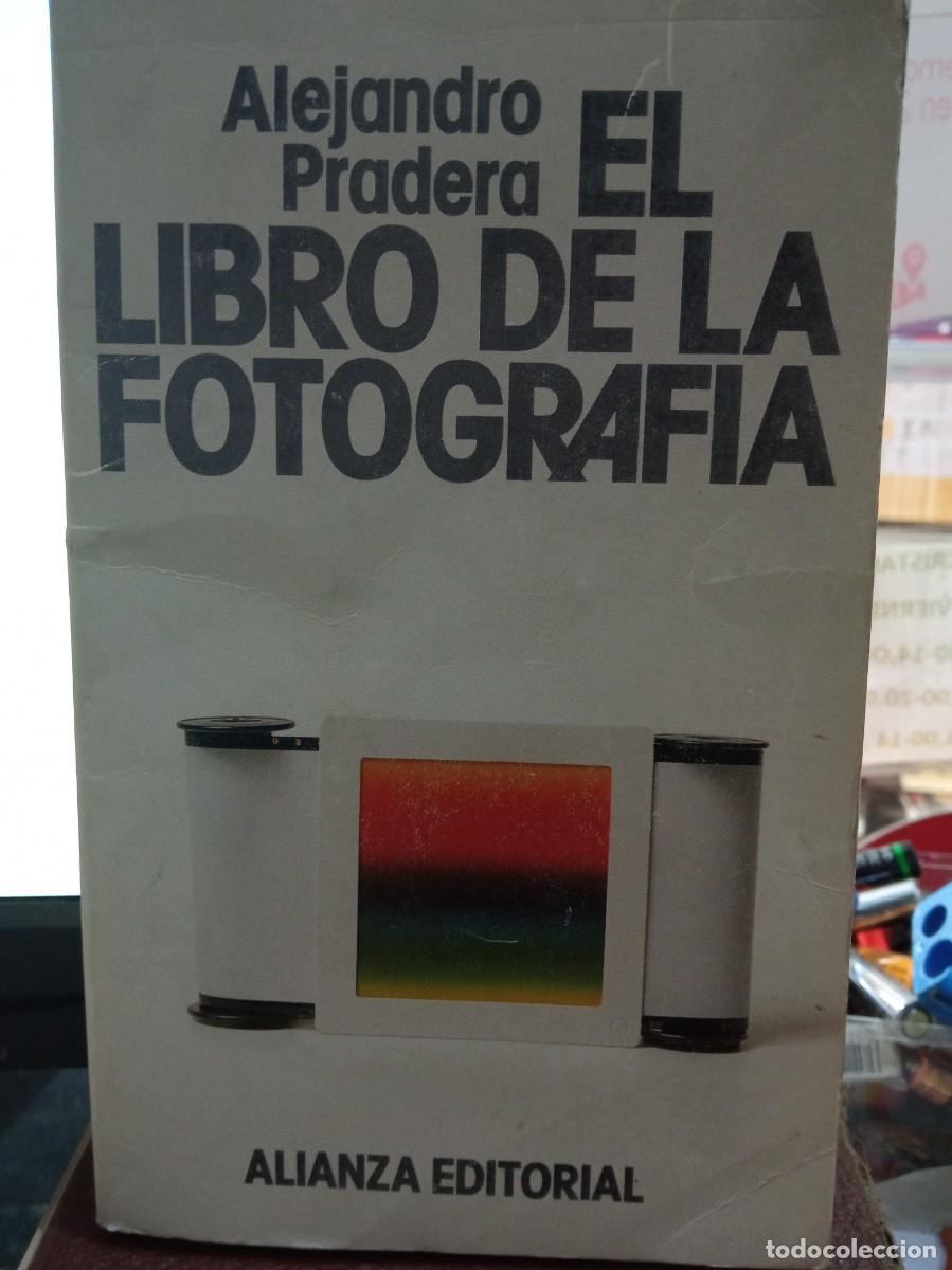 Libros de segunda mano: el libro de la fotografia alejandro pradera , ed alianza - Foto 1