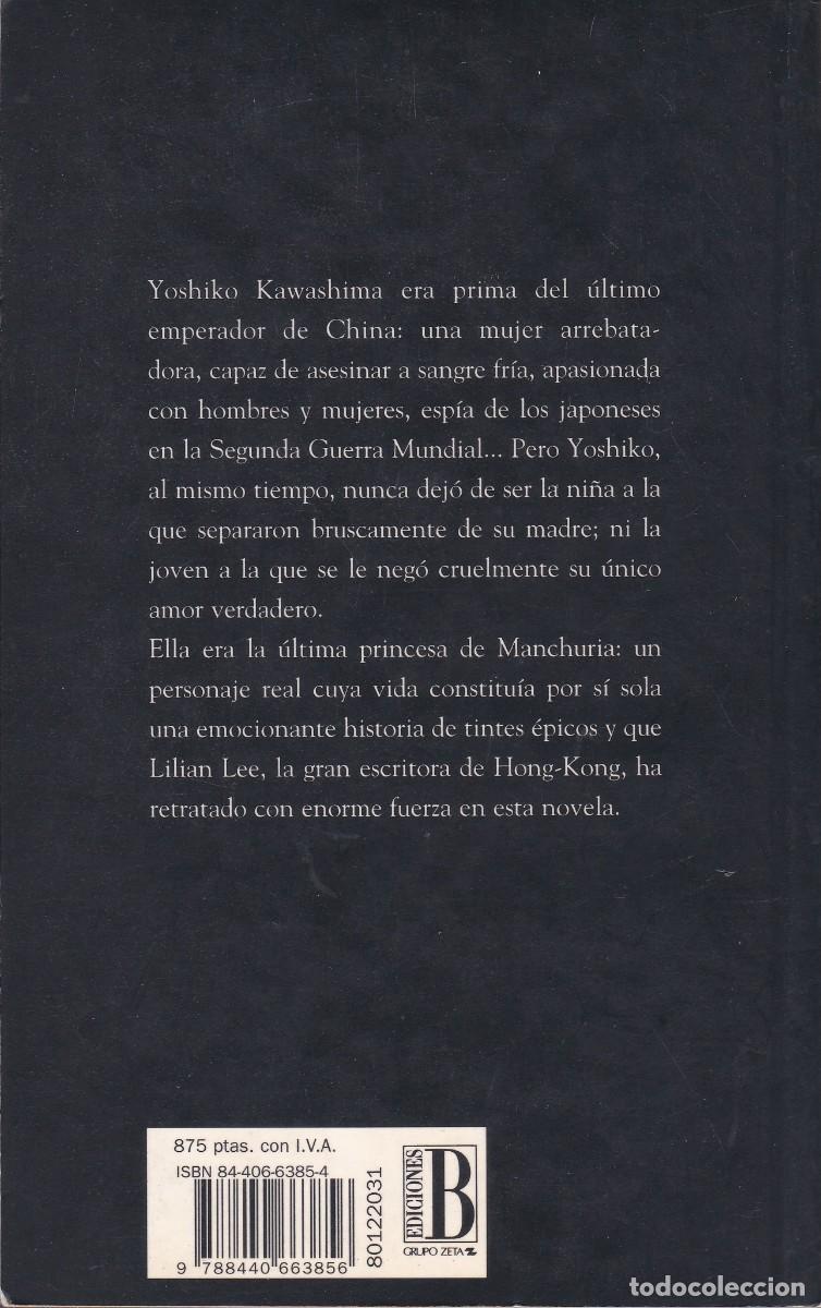 Libros de segunda mano: La &uacute;ltima princesa de Manchuria. Lilian Lee. Ediciones B. 203/3. - Foto 2