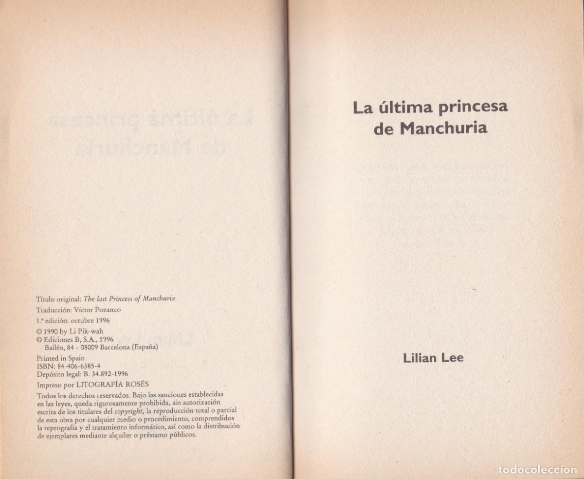Libros de segunda mano: La &uacute;ltima princesa de Manchuria. Lilian Lee. Ediciones B. 203/3. - Foto 3