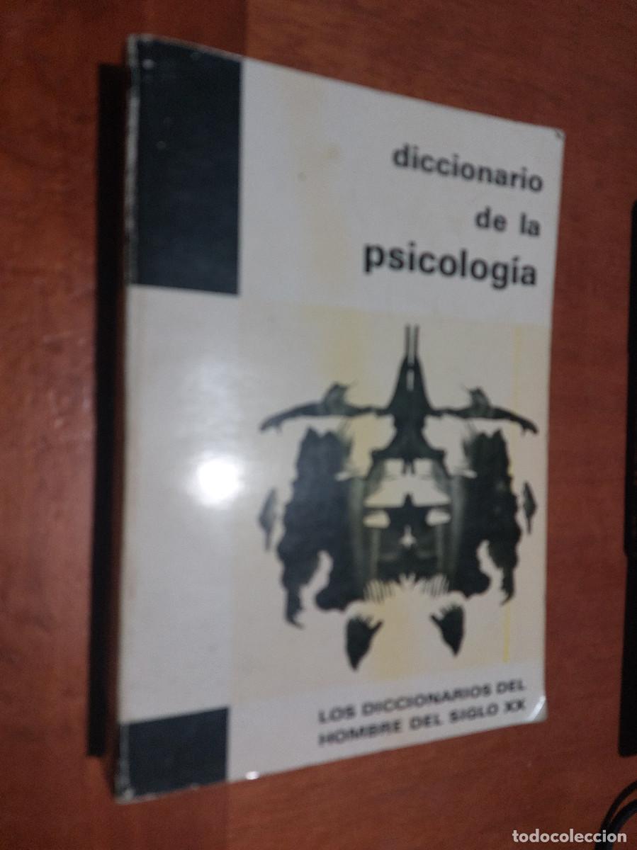 Gebrauchte B&uuml;cher: DICCIONARIO DE LA PSICOLOG&Iacute;A. LOS DICCIONARIOS DEL HOMBRE DEL SIGLO XX. R&Uacute;STICA. BUEN ESTADO