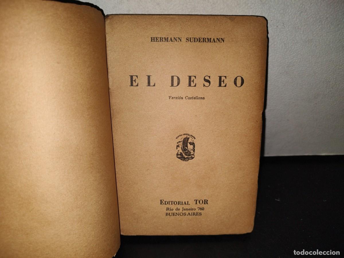 Libros de segunda mano: 144- EL DESEO - HERMANN SUDERMANN - EDITORIAL TOR - 1941 - Foto 6