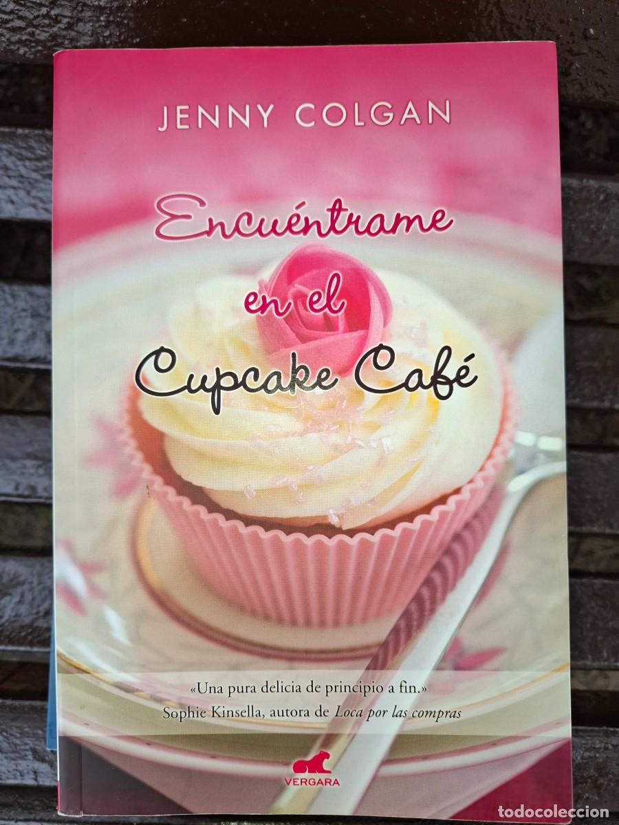 Libros de segunda mano: Encuentrame en el Cupcake cafe. Jenny Colgan. Nuevo sin estrenar - Foto 1