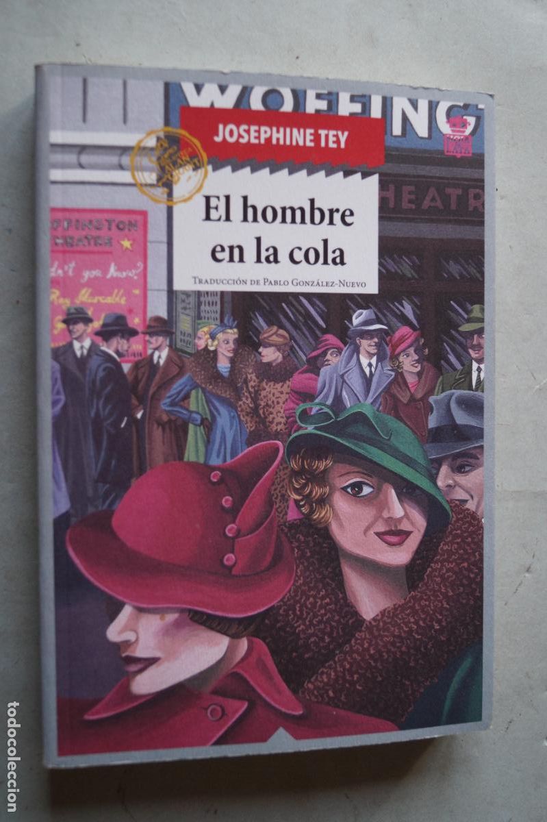 Libros de segunda mano: EL HOMBRE EN LA COLA. JOSEPHINE TEY - Foto 1