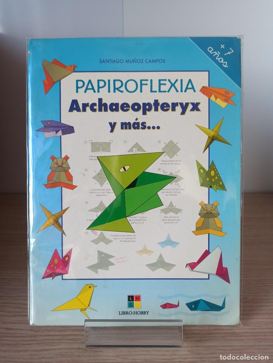 Libros de segunda mano: PAPIROFLEXIA - ARCHAEOPTERYX Y MAS... (Ed. Libro-Hobby) N&ordm; 5 - Foto 1
