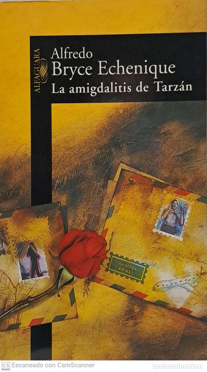 Libros de segunda mano: La amigdalitis de Tarz&aacute;n - Alfredo bryce Echenique - Foto 1