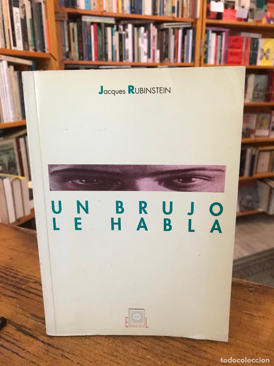 Libros de segunda mano: Un brujo le habla - Jacques Rubinstein - Editorial del sol - 1994 - Foto 1