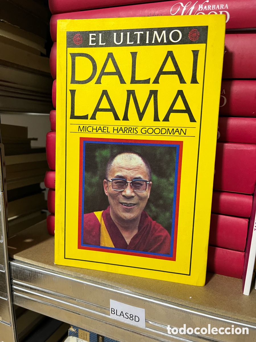 Libros de segunda mano: Blas8D EL ULTIMO DALAI LAMA MICHAEL HARRIS GOODMAN - Foto 1