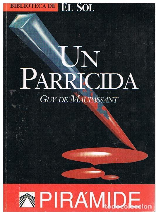 Libros de segunda mano: Un Parricida - Guy De Maupassant - Foto 1