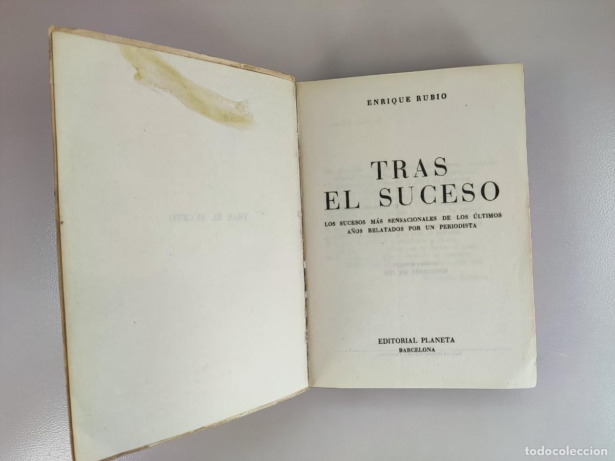 Libros de segunda mano: TRAS EL SUCESO / ENRIQUE RUBIO / 1&ordf;ed. 1956. PLANETA - Foto 3