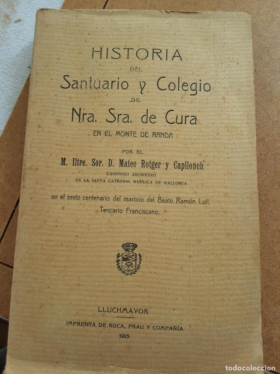 Libros de segunda mano: Santuario y colegio de Ntra Sra de Cura. Historia (853-1)