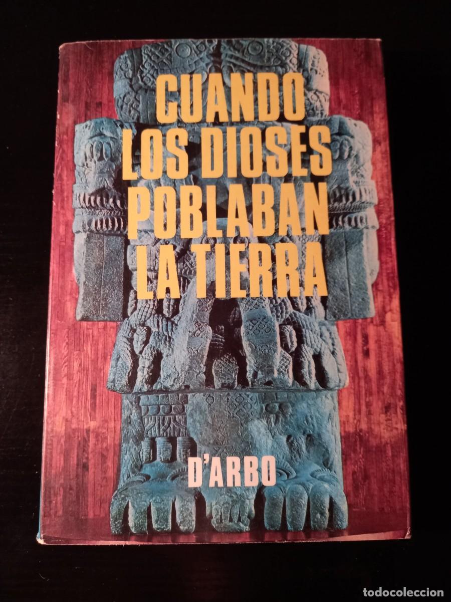 Libros de segunda mano: Cuando los dioses poblaban la tierra (DArb&oacute;) - Foto 1