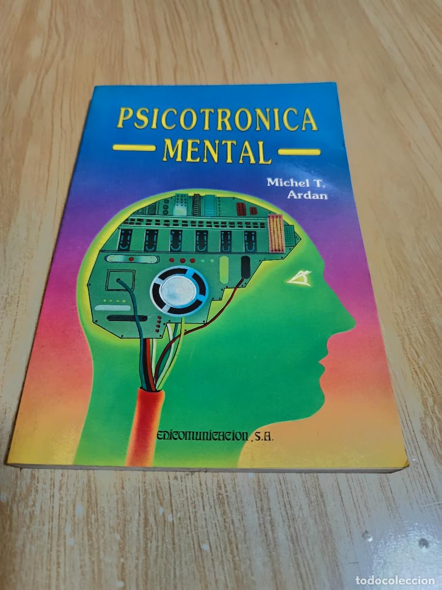 Libros de segunda mano: Psicotr&oacute;nica Mental de Michael T. Ardan - Foto 1