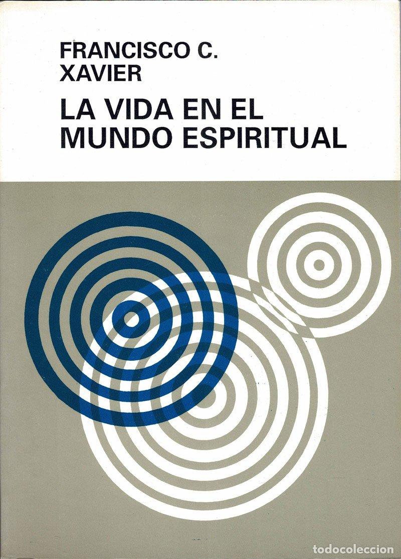 Libros de segunda mano: La vida en el mundo espiritual - Francisco C. Xavier - Foto 1