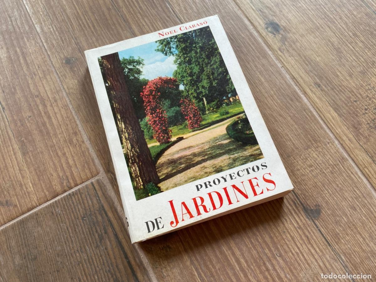 Libros de segunda mano: CLARAS&Oacute;, Noel - PROYECTOS DE JARDINES - Ilustrado - Foto 1