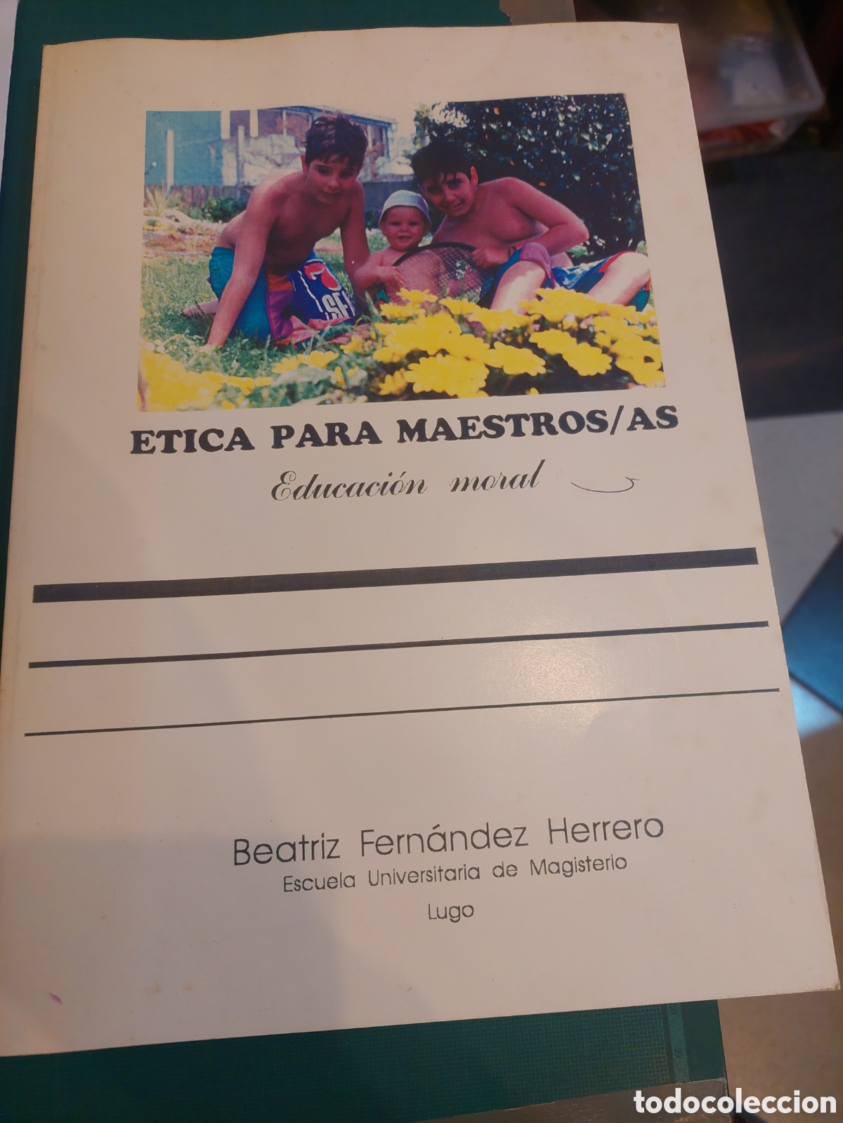 Livres d'occasion: ETICA PARA MAESTROS/AS EDUCACION MORAL BESTRIZ FERN&Aacute;NDEZ HERRERO LUGO ESCUELA MAGISTERIO 1994
