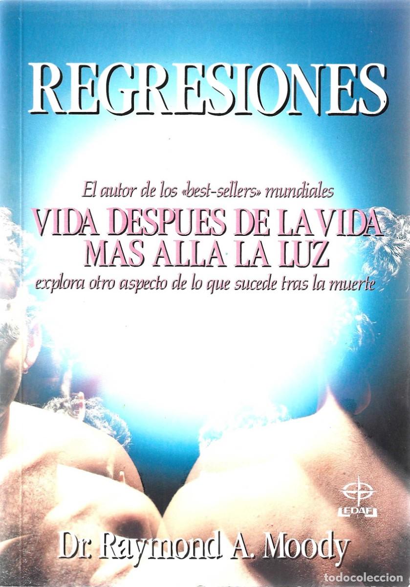 Libros de segunda mano: REGRESIONES DR. RAYMOND A. MOODY - Foto 1