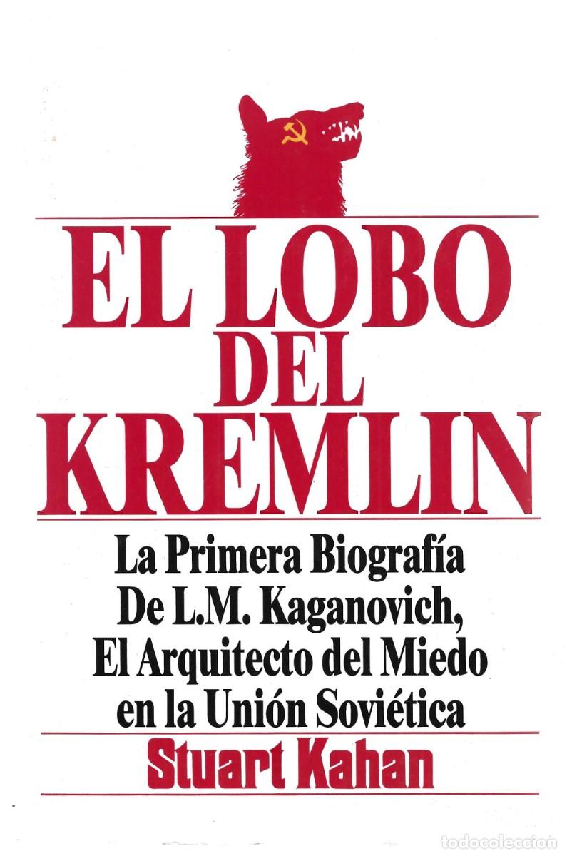 Libros de segunda mano: EL LOBO DEL KREMLIN STUART KAHAN - Foto 1