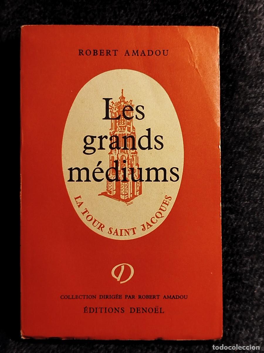 Libros de segunda mano: 1957. Les grands mediums. Robert Amadou. - Foto 1