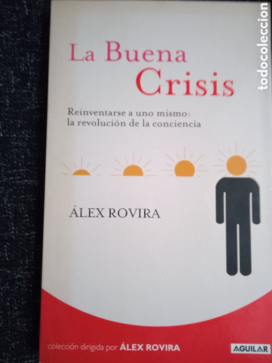 Libros de segunda mano: La buena crisis. / &Aacute;lex Rovira. - Foto 1