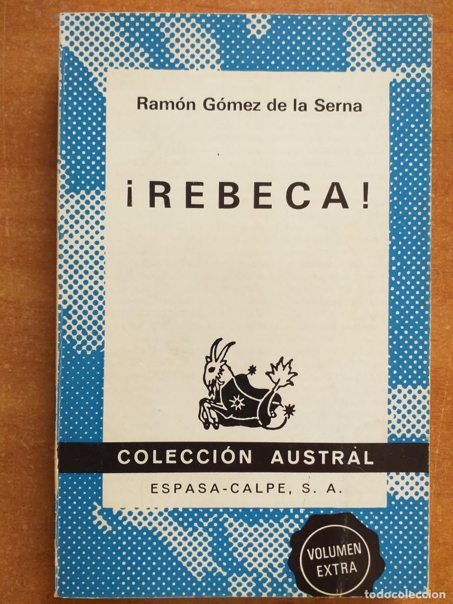 Libros de segunda mano: &iexcl; REBECA &iexcl; RAM&Oacute;N G&Oacute;MEZ DE LA SERNA - Foto 1
