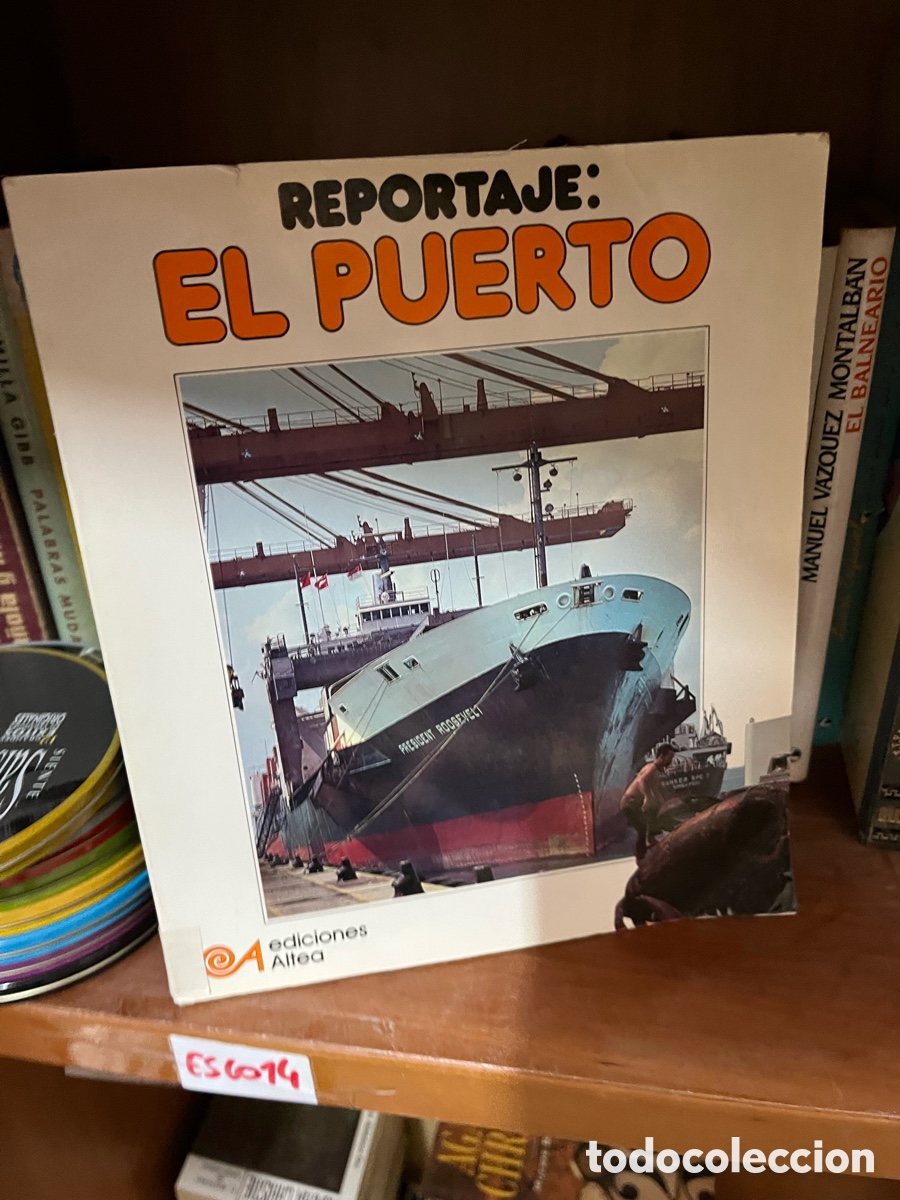Libros de segunda mano: Esco14 REPORTAJE: EL PUERTO - EDICIONES ALTEA - 1980 - Foto 1