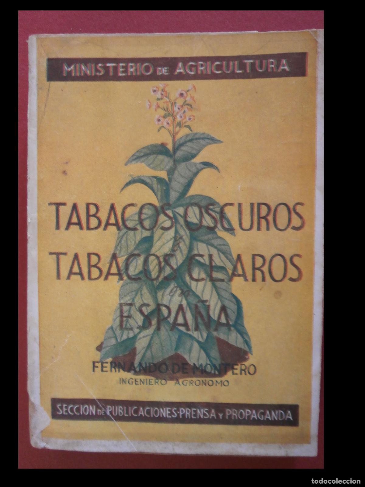 Second hand books: Tabacos oscuros y Tabacos Claros en Espala. Fernando de Montero y Garcia de Valdivia