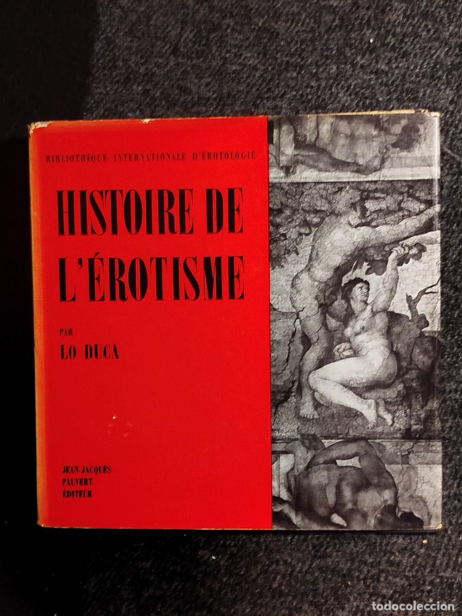 Libros de segunda mano: 1963. Histoire de lerotisme. Lo Duca. - Foto 1