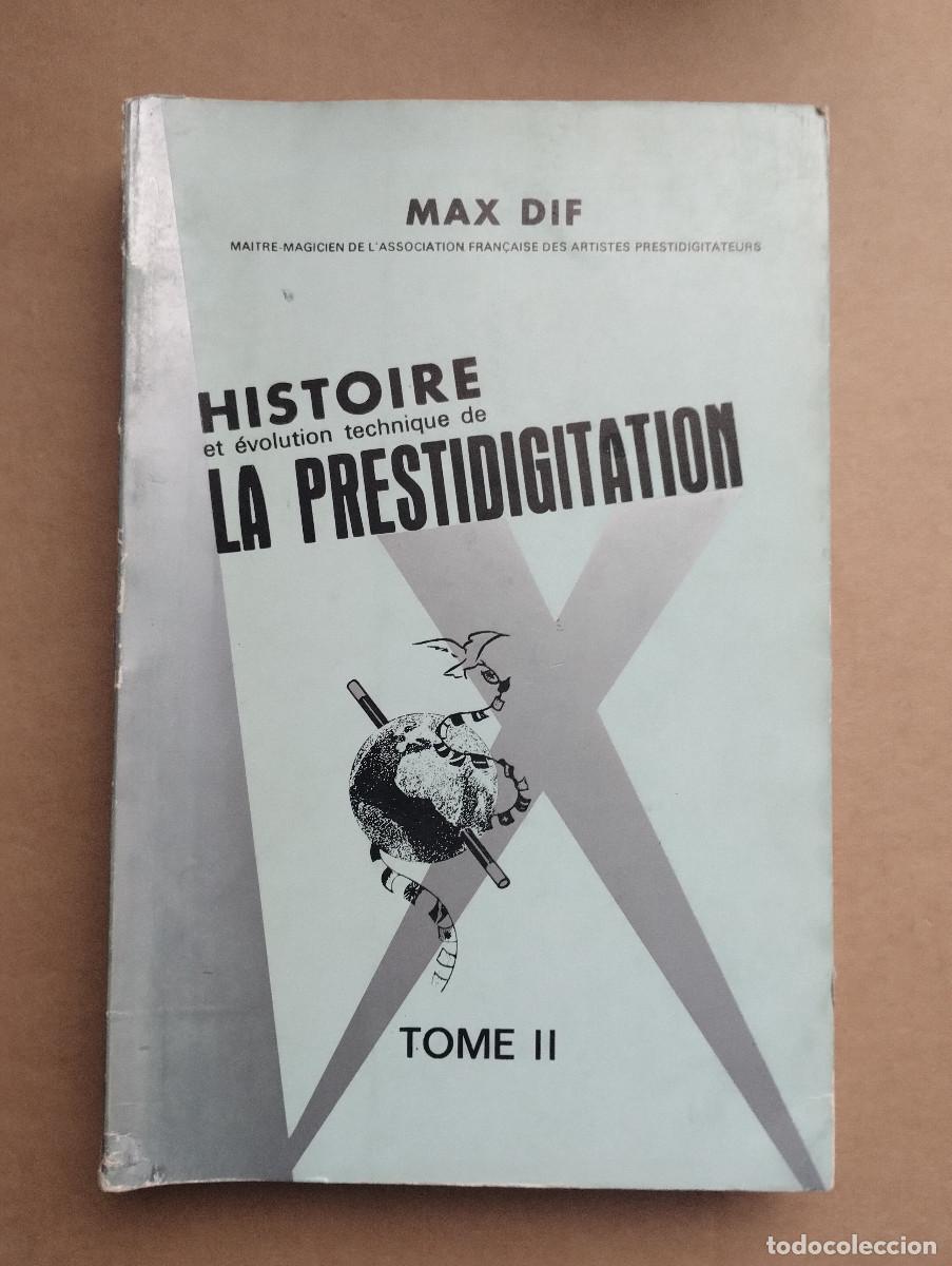 Libros de segunda mano: Histoire de la prestidigitation - Max Dif - Tome II - Muy raro