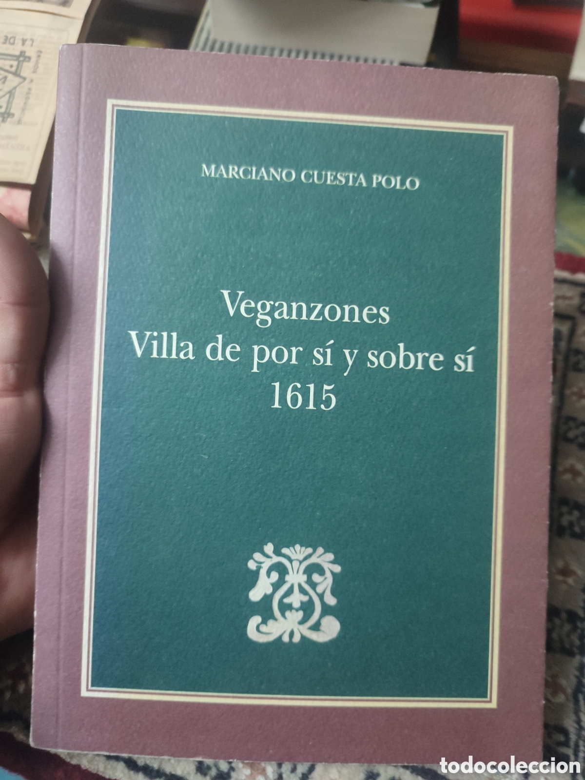 Gebrauchte B&uuml;cher: Veganzones Villa de por si y sobre si Mariano Cuesta Polo
