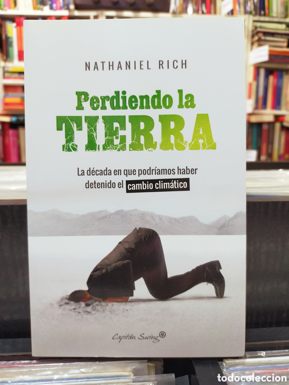 Libros de segunda mano: PERDIENDO LA TIERRA - NATHANIEL RICH - CAMBIO CLIM&Aacute;TICO - Foto 1