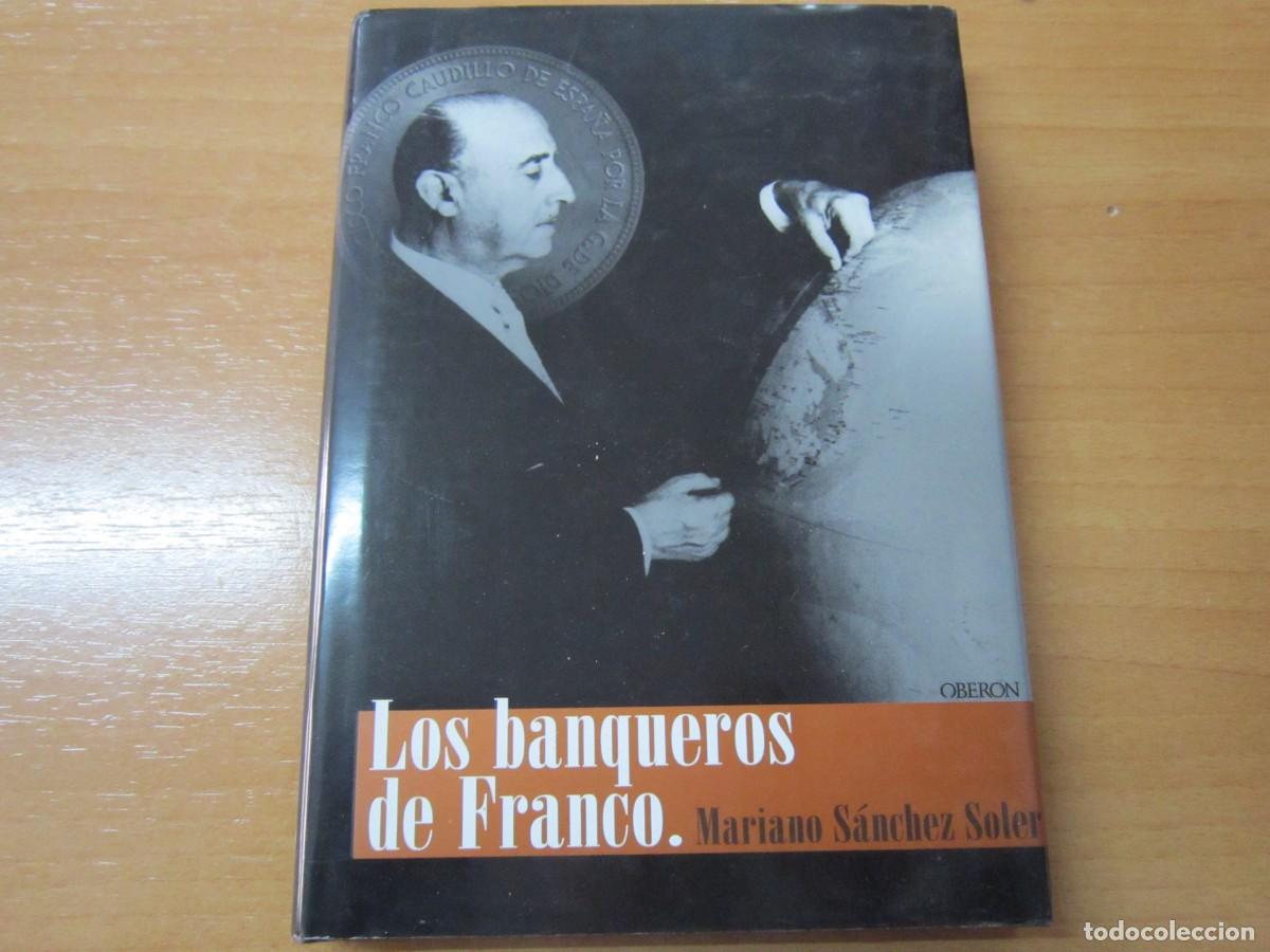 Libros de segunda mano: Las banqueros de franco, de Mariano S&aacute;nchez Soler - Foto 1