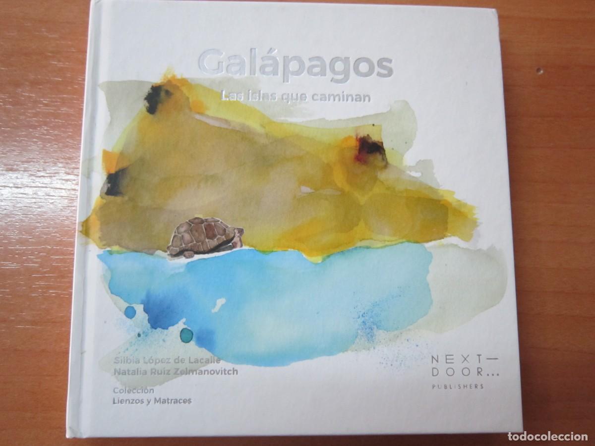 Libri di seconda mano: Gal&aacute;pagos, las islas que caminan, de Silbia L&oacute;pez de Lacalle