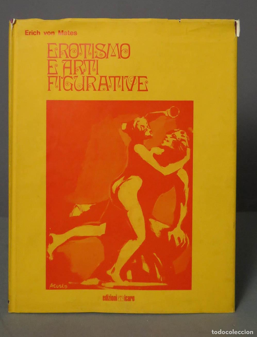 Gebrauchte B&uuml;cher: 1971 ERICH VON MATES - EROTISMO E ARTI FIGURATIVE