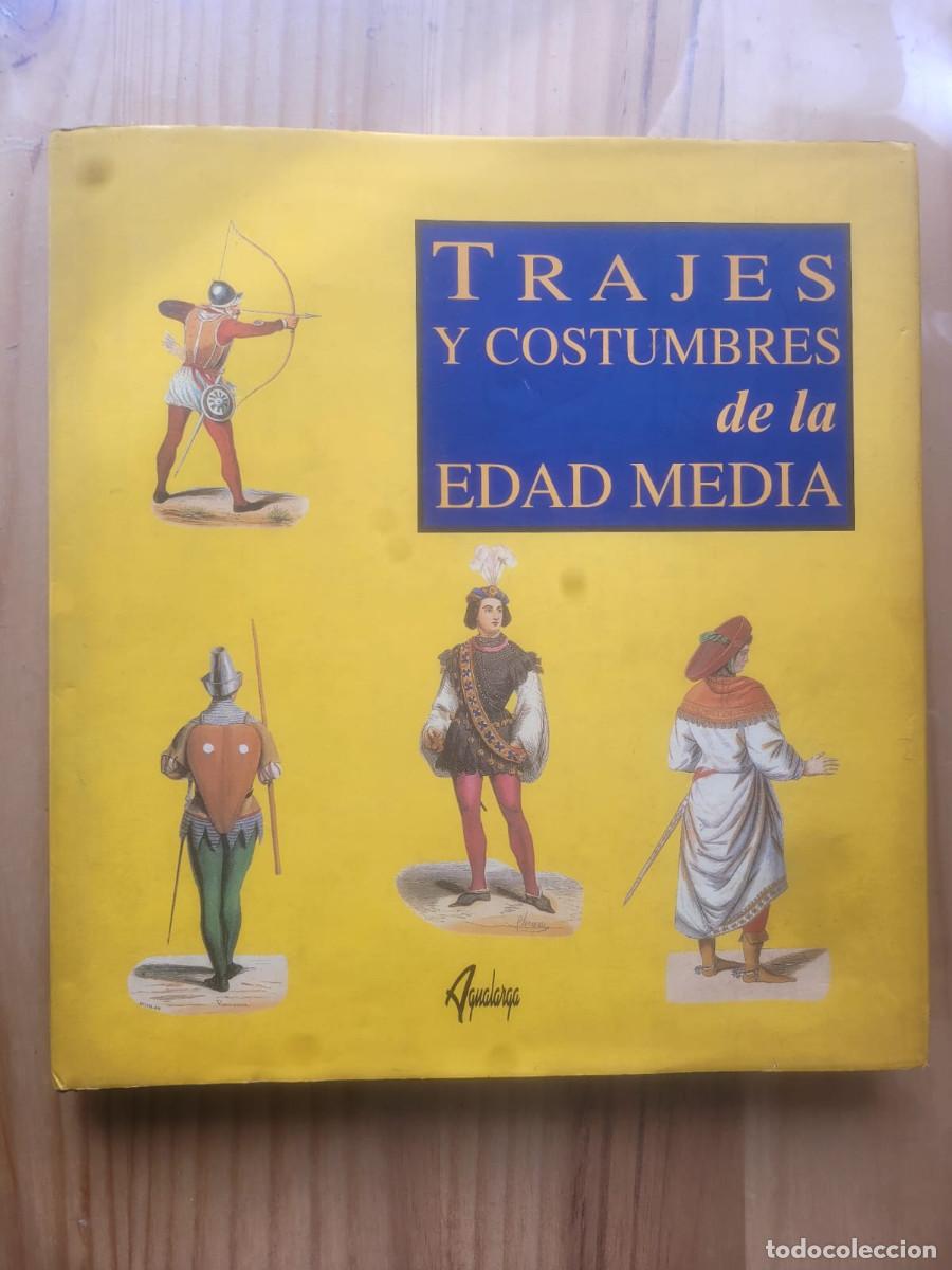 Libros de segunda mano: TRAJES Y COSTUMBRES DE LA EDAD MEDIA - Varios - Foto 2
