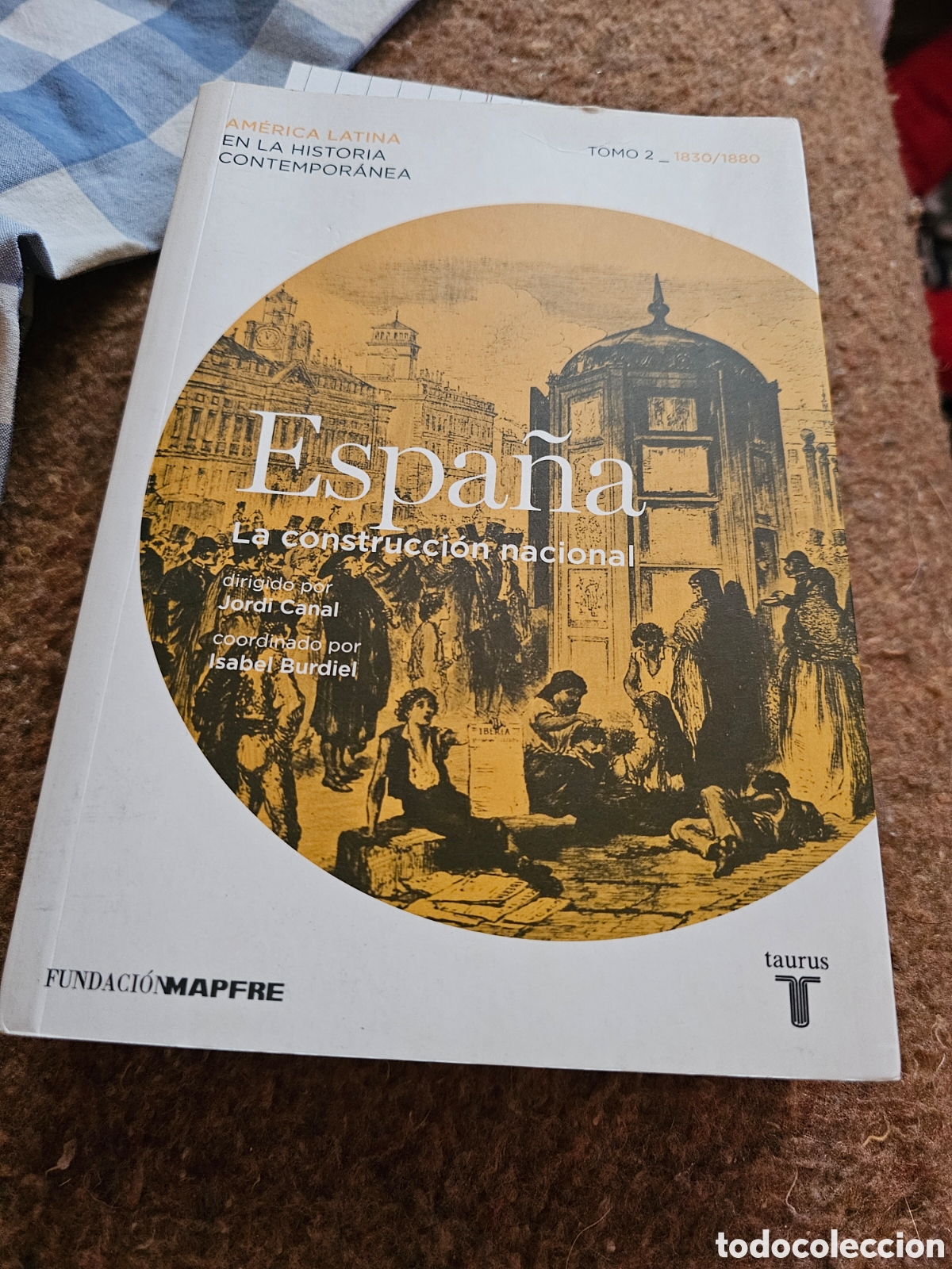 Libros de segunda mano: Espa&ntilde;a, la construcci&oacute;n nacional